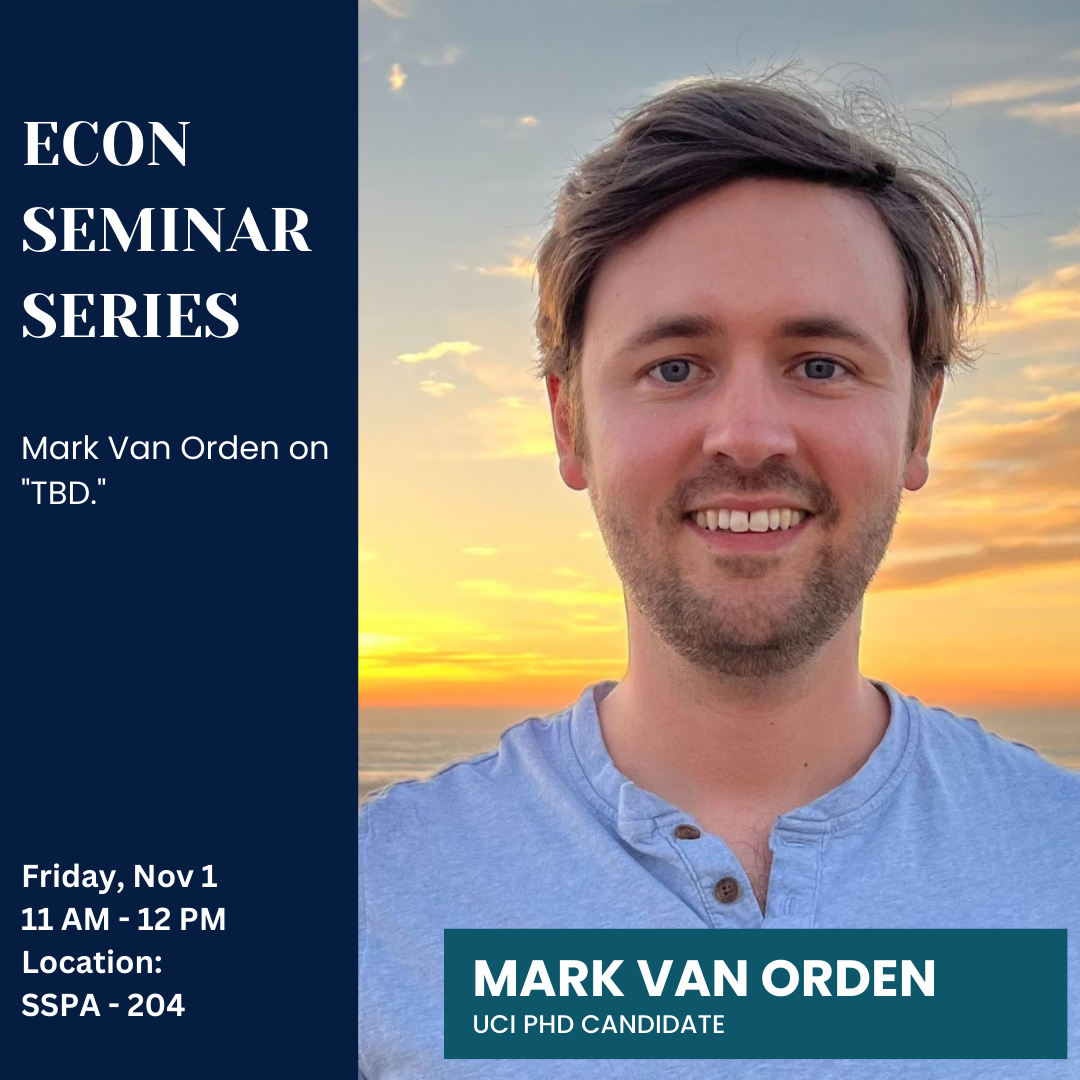 Mark Van Orden on  "TBD." Friday, Nov 1 11 AM - 12 PM Location:  SSPA - 204