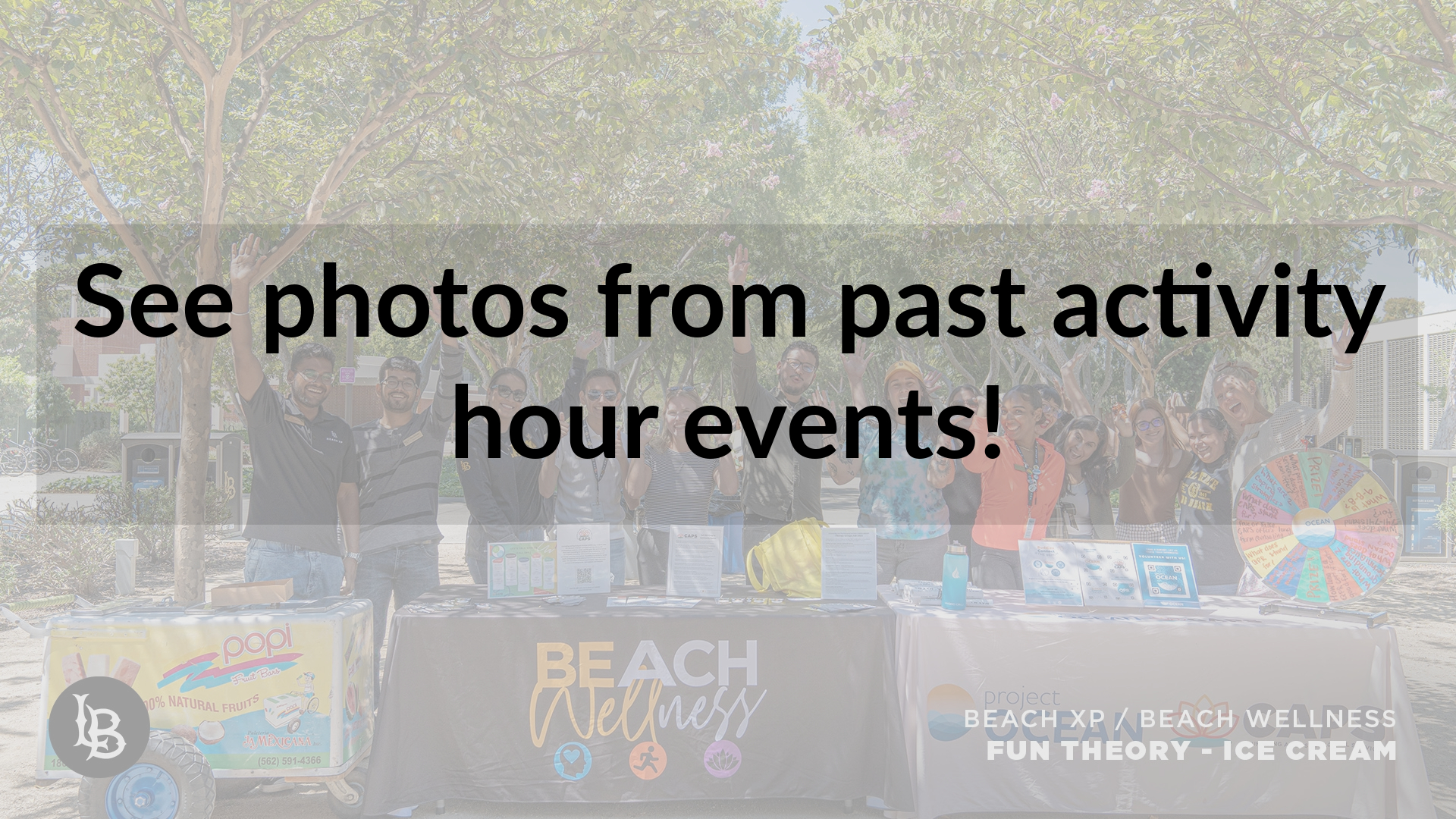 A group of people smile in front of a booth. Over the photo, text says, "See photos from past activity hour events!"