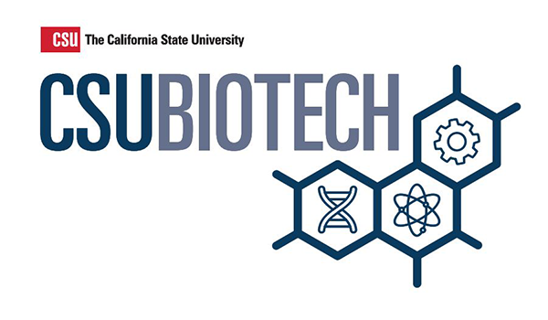 CSU BIOTECH - CSU The California State University