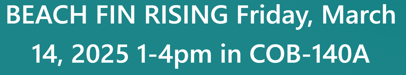 Beach Fin Rising Frday March 14 2025 1-4 COB 140A