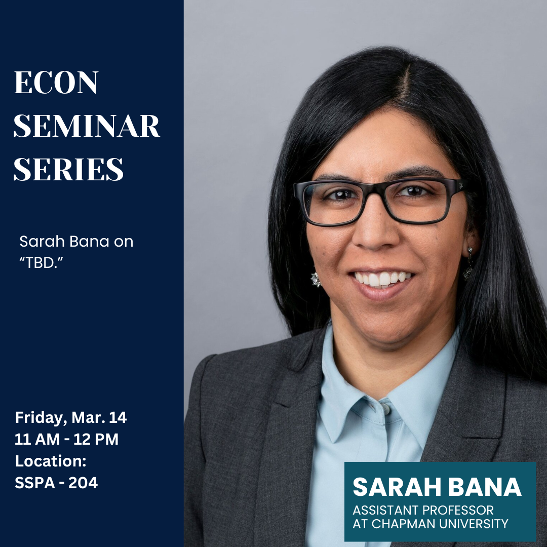 Econ Seminar Series- Sara Bana