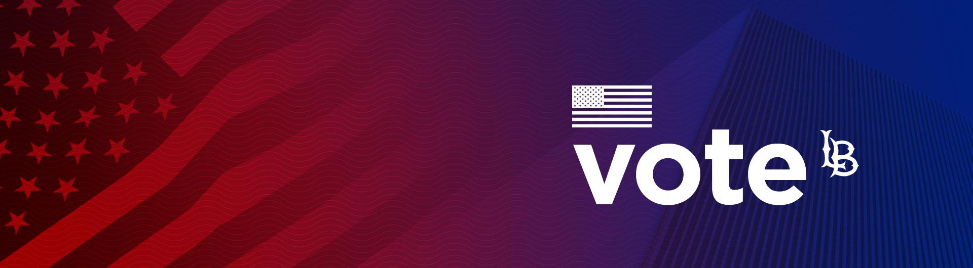 An image of an American flag over the word "vote" and an "LB" logo appearing with a larger image of an American flag with a red overlay and Walter Pyramid with a blue overlay