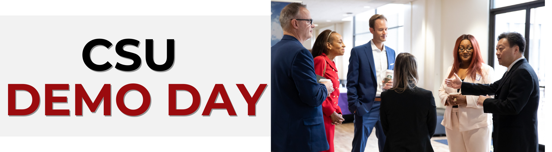 CSU DEMO DAY BANENR 2025 CSU DEMO DAY TEXT WITH A GROUP OF FOLKS ON THE RIGHT TALKING