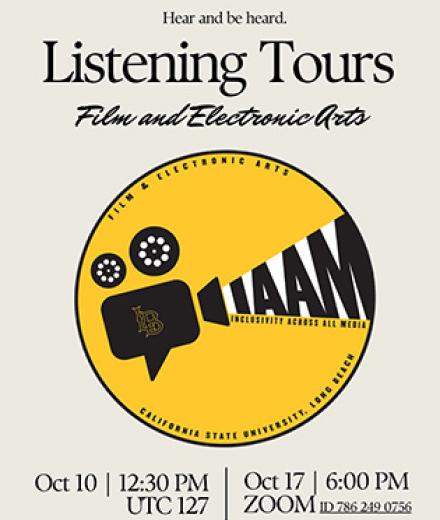 Heard and be heard, Fall 2023 Listening Tours Film & Electronic Arts October 10th 12:30 PM UTC 127 and October 17th 6:00pm on Zoom Meeting Id 