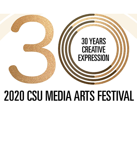 30th CSU Media Arts Festival