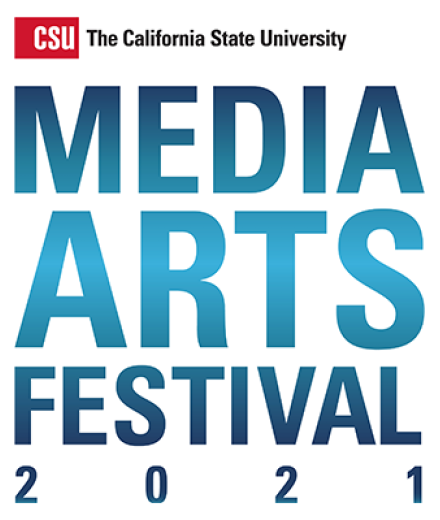 CSU Media Arts Festival 2021
