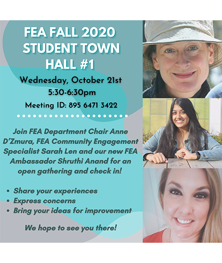 Anne D'Zmura, Sarah Len & Shruthi Anand FEA Student Town Hall