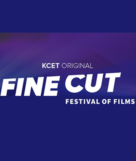 KCET Fine Cut Festival of Films