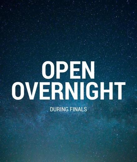 University Library is open overnight during finals for Spring 2019