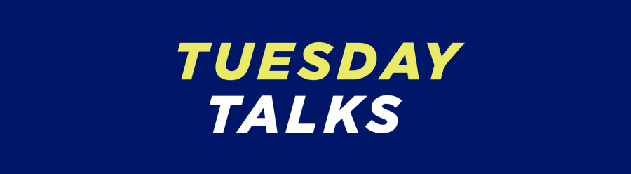 A decorative graphic of creative typography showing the text, "Tuesday Talks"